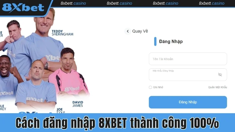 Cách đăng nhập 8xbet thành công 100%