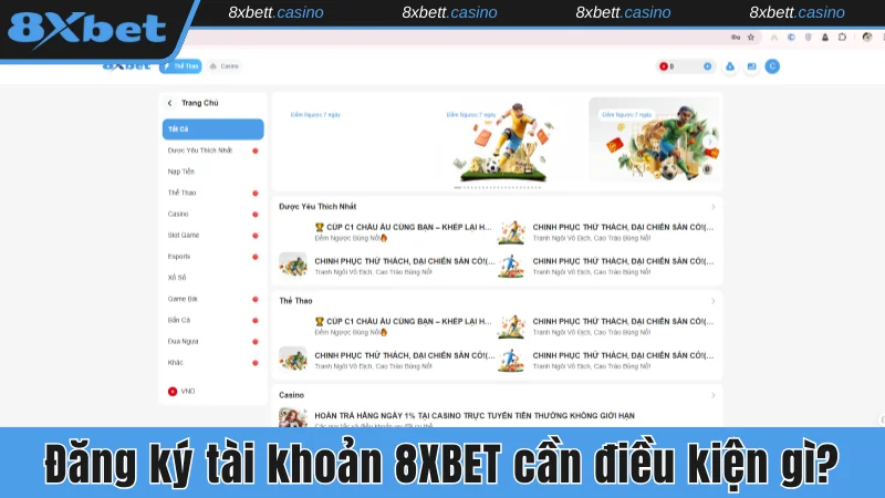 Đăng ký tài khoản tại 8xbet cần đáp ứng điều kiện gì?