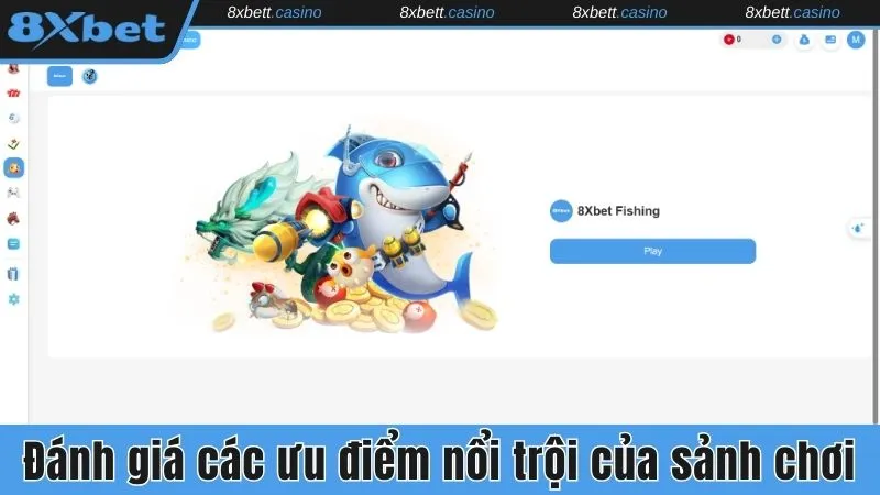 Đánh giá các ưu điểm nổi trội của sảnh chơi