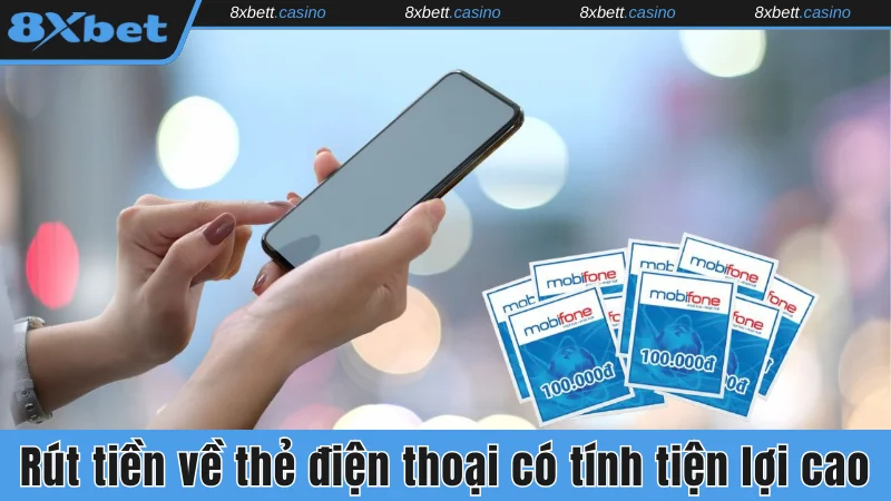 Rút tiền về thẻ cào điện thoại có tính tiện lợi cao